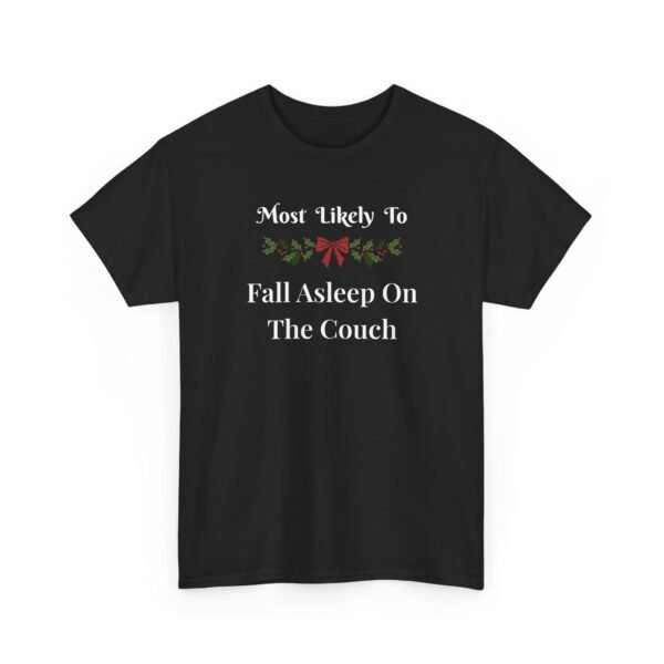 Unisex t-shirt from Twisted Angell with the sarcastic phrase “Most Likely To Fall Asleep On The Couch” printed on the front.