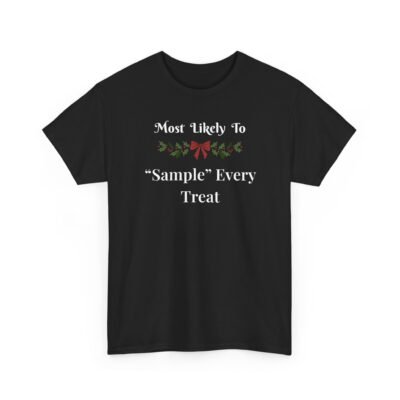 14781300858227302160_2048-1.jpeg Unisex t-shirt from Twisted Angell with the sarcastic phrase “Most Likely To "Sample" Every Treat” printed on the front.