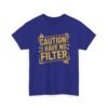 14797416651360410595_2048-1.jpeg Unisex t-shirt from Twisted Angell with the sarcastic phrase “Caution: I Have No Filter” printed on the front.
