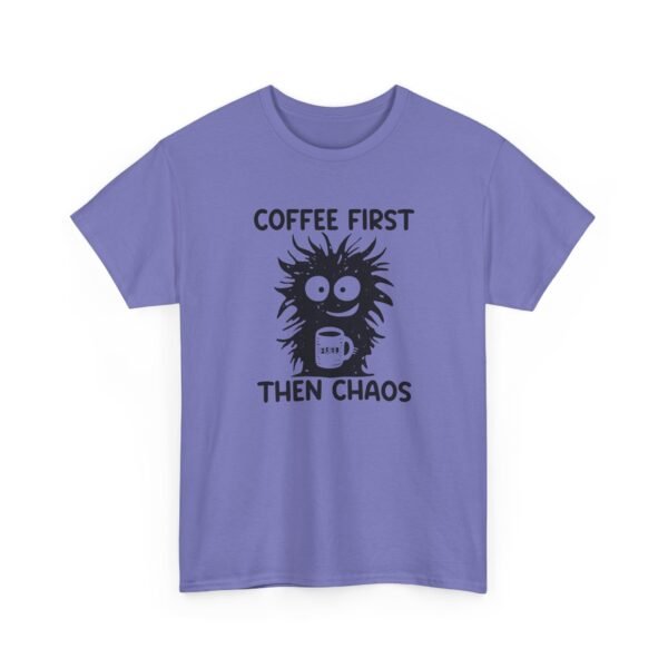 Unisex t-shirt from Twisted Angell with the sarcastic phrase “Coffee First Then Chaos” printed on the front.