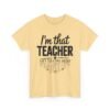 14833066010792852865_2048.jpeg Unisex t-shirt from Twisted Angell with the sarcastic phrase “I’m That Teacher They Told You About” printed on the front.
