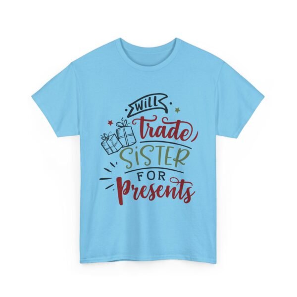 Unisex t-shirt from Twisted Angell with the sarcastic phrase “Will Trade Sister for Presents” printed on the front.