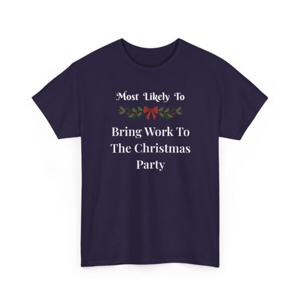 Unisex t-shirt from Twisted Angell with the sarcastic phrase “Most Likely To Bring Work To The Christmas Party” printed on the front.