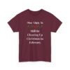 Unisex t-shirt from Twisted Angell with the sarcastic phrase “Most Likely To Still Be Cleaning Up Christmas In February” printed on the front.