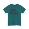 Unisex t-shirt from Twisted Angell with the sarcastic phrase “Doing My Best But Not Today” printed on the front.