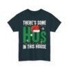 Unisex t-shirt from Twisted Angell with the sarcastic phrase “There's Some Ho's in This House” printed on the front.