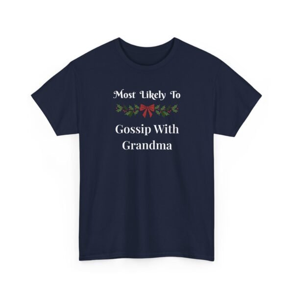 14901248052894536630_2048.jpeg Unisex t-shirt from Twisted Angell with the sarcastic phrase “Most Likely To Gossip With Grandma” printed on the front.