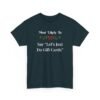 Unisex t-shirt from Twisted Angell with the sarcastic phrase “Most Likely To Say 'Let's Just Do Gift Cards” printed on the front.