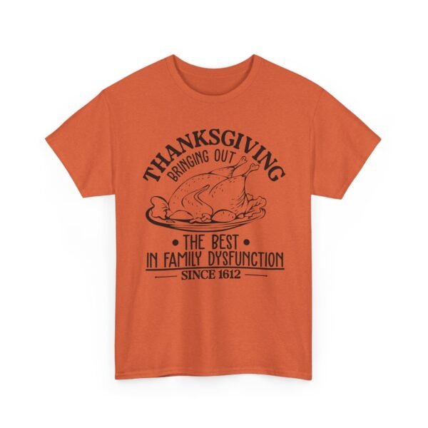 1491738517149560917_2048-1.jpeg Unisex t-shirt from Twisted Angell with the sarcastic phrase “Thanksgiving, Bringing The Best In Family Dysfunction Since 1612” printed on the front.