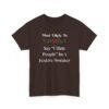 Unisex t-shirt from Twisted Angell with the sarcastic phrase “Most Likely To Say 'I Hate People” printed on the front.