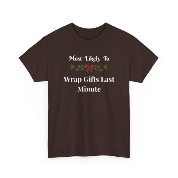 Unisex t-shirt from Twisted Angell with the sarcastic phrase “Most Likely To Wrap Gifts Last Minute” printed on the front.
