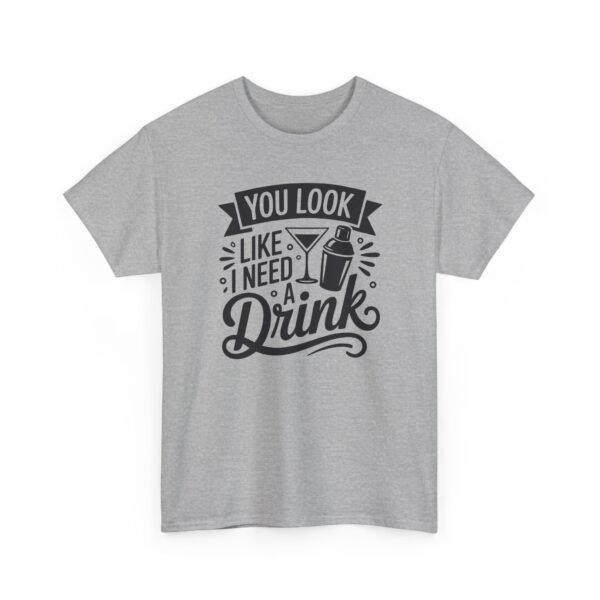 Unisex t-shirt from Twisted Angell with the sarcastic phrase “You Look Like I Need A Drink” printed on the front.