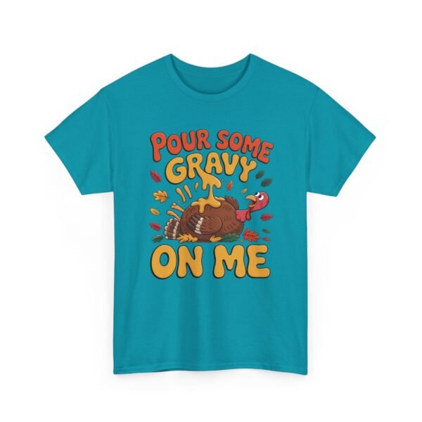 15009425594879567037_2048-1.jpeg Unisex t-shirt from Twisted Angell with the sarcastic phrase “Pour Some Gravy On Me” printed on the front.