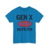 Unisex t-shirt from Twisted Angell with the sarcastic phrase “Gen X "Warning No Filter” printed on the front.