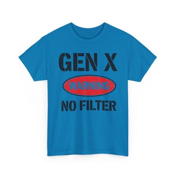 Unisex t-shirt from Twisted Angell with the sarcastic phrase “Gen X "Warning No Filter” printed on the front.