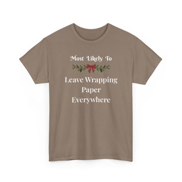 Unisex t-shirt from Twisted Angell with the sarcastic phrase “Most Likely To Leave Wrapping Paper Everywhere” printed on the front.