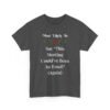Unisex t-shirt from Twisted Angell with the sarcastic phrase “Most Likely To Say 'This Meeting Could've Been An Email' (Again)” printed on the front.