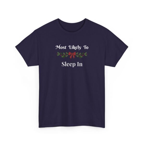 Unisex t-shirt from Twisted Angell with the sarcastic phrase “Most Likely To Sleep In” printed on the front.