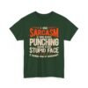 150540233035611692_2048-2.jpeg Unisex t-shirt from Twisted Angell with the sarcastic phrase “I Use Sarcasm At Work, Punching Someone In Their Stupid Face Is Frowned Upon” printed on the front.
