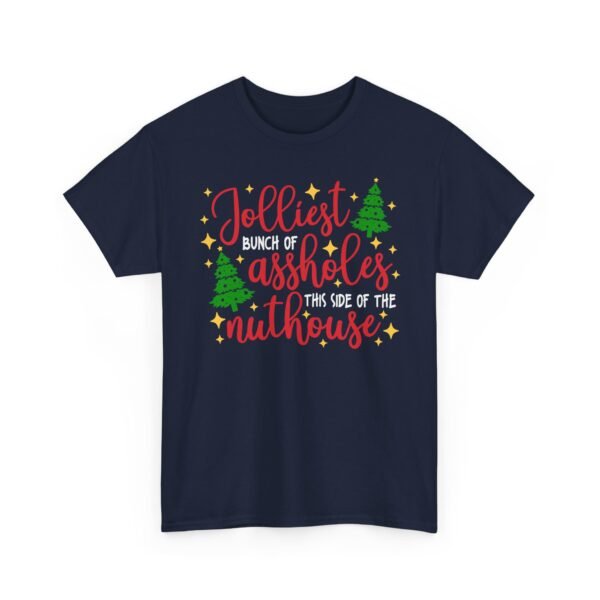 Unisex t-shirt from Twisted Angell with the sarcastic phrase “Jolliest Bunch Of Assholes This Side Of The Nuthouse” printed on the front.