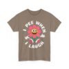 Unisex t-shirt from Twisted Angell with the sarcastic phrase “I Pee When I Laugh” printed on the front.