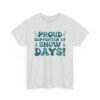 Unisex t-shirt from Twisted Angell with the sarcastic phrase “Proud Supporter of Snow Days!” printed on the front.