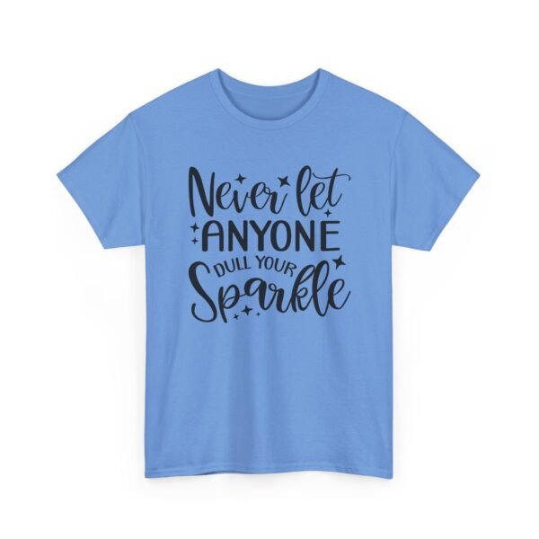 15286164562566926823_2048-1.jpeg Unisex t-shirt from Twisted Angell with the sarcastic phrase “Never Let Anyone Dull Your Sparkle” printed on the front.