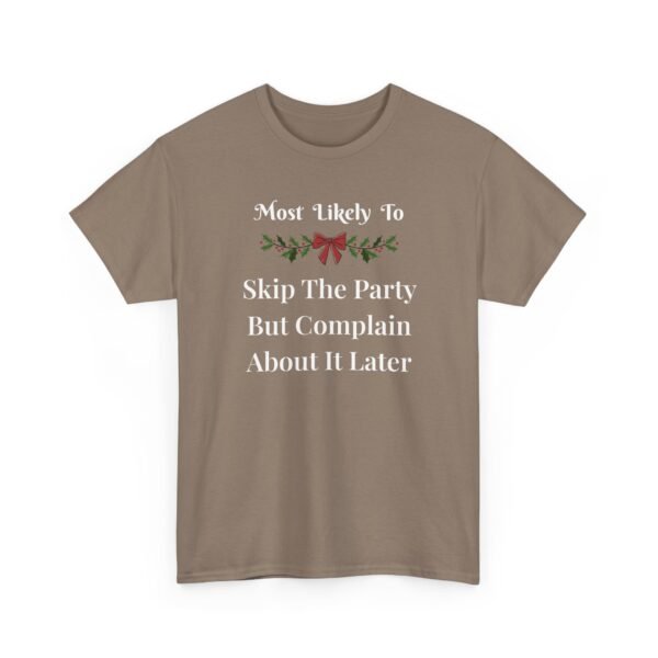 Unisex t-shirt from Twisted Angell with the sarcastic phrase “Most Likely To Skip The Party But Complain About It Later” printed on the front.