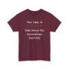 Unisex t-shirt from Twisted Angell with the sarcastic phrase “Most Likely To Take Down The Decorations Too Early” printed on the front.