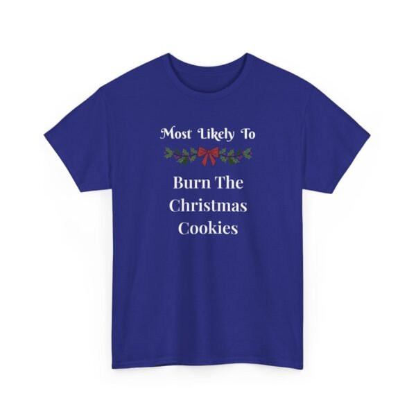 Unisex t-shirt from Twisted Angell with the sarcastic phrase “Most Likely To Burn The Christmas Cookies” printed on the front.
