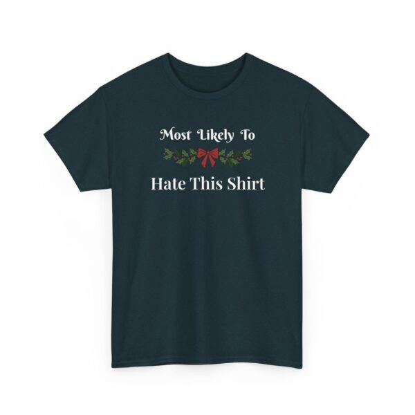 15383825128077971601_2048.jpeg Sarcastic apparel design from Twisted Angell with the phrase “Most Likely To Hate This Shirt” printed on the front.