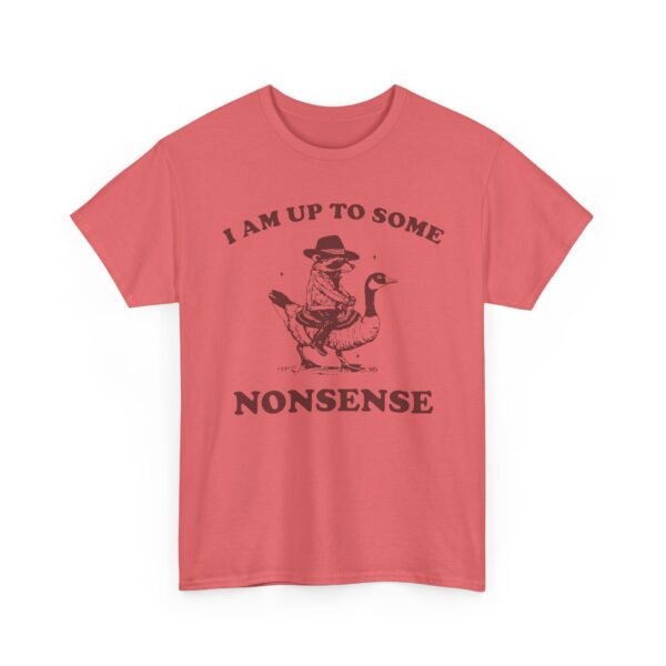Unisex t-shirt from Twisted Angell with the sarcastic phrase “I Am Up To Some Nonsense - Raccoon” printed on the front.