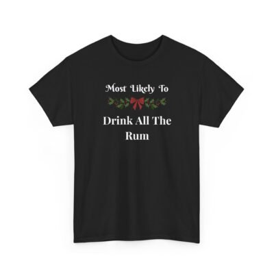 Unisex t-shirt from Twisted Angell with the sarcastic phrase “Most Likely To Drink All The Rum” printed on the front.