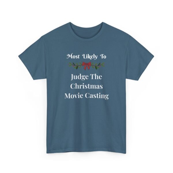 Unisex t-shirt from Twisted Angell with the sarcastic phrase “Most Likely To Judge The Christmas Movie Casting” printed on the front.