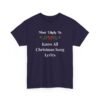 Unisex t-shirt from Twisted Angell with the sarcastic phrase “Most Likely To Know All Christmas Song Lyrics” printed on the front.
