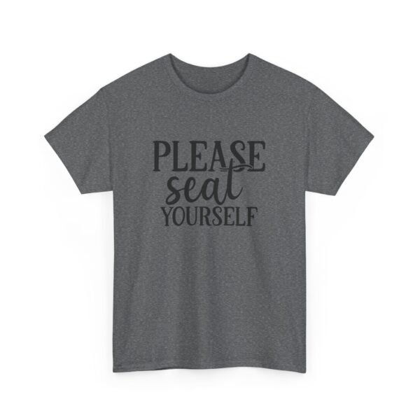 Unisex t-shirt from Twisted Angell with the sarcastic phrase “Please Seat Yourself” printed on the front.