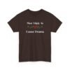 15521765628576186610_2048.jpeg Unisex t-shirt from Twisted Angell with the sarcastic phrase “Most Likely To Cause Drama” printed on the front.