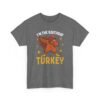 Unisex t-shirt from Twisted Angell with the sarcastic phrase “I'm the Birthday Turkey” printed on the front.