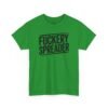 Unisex t-shirt from Twisted Angell with the sarcastic phrase “Fuckery Spreader” printed on the front.