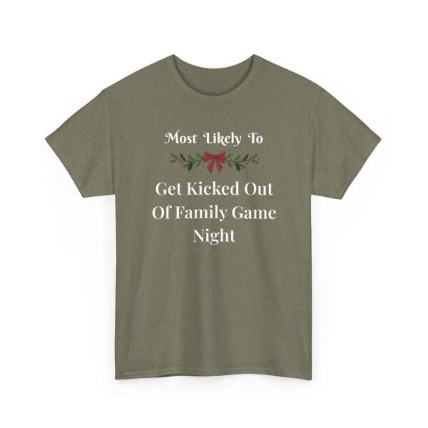 1554637941732924196_2048.jpeg Unisex t-shirt from Twisted Angell with the sarcastic phrase “Most Likely To Get Kicked Out Of Family Game Night” printed on the front.
