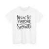 15570593952680405254_2048-1.jpeg Unisex t-shirt from Twisted Angell with the sarcastic phrase “Never Let Anyone Dull Your Sparkle” printed on the front.