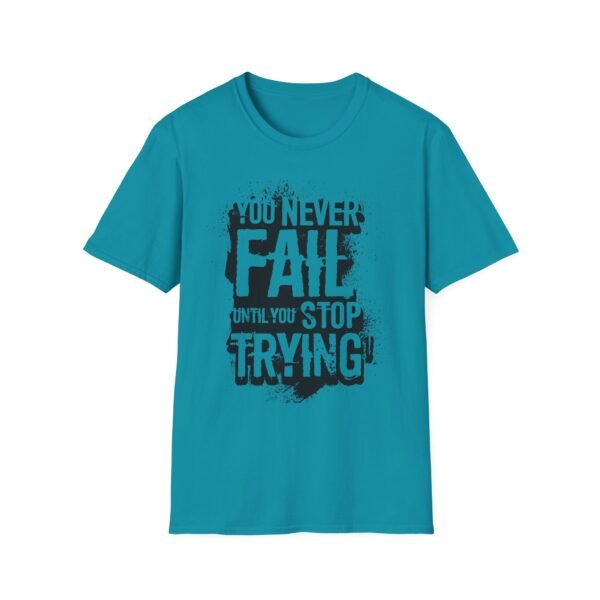 15578958225502182880_2048-1.jpeg Unisex t-shirt from Twisted Angell with the sarcastic phrase “You Never Fail Until You Stop Trying” printed on the front.