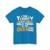 Unisex t-shirt from Twisted Angell with the sarcastic phrase “The Turkey Ain't The Only Thing In The Oven” printed on the front.