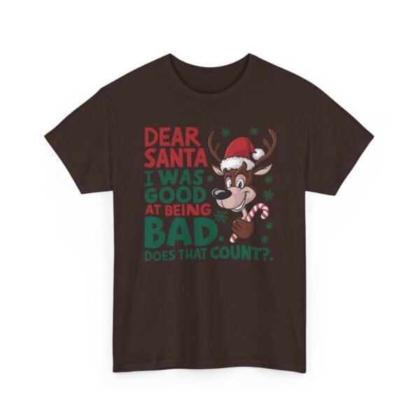 Unisex t-shirt from Twisted Angell with the sarcastic phrase “Dear Santa I Was Good at Being Bad” printed on the front.