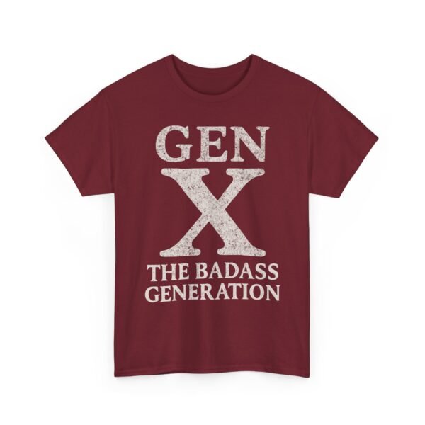 15681973052027465789_2048.jpeg Unisex t-shirt from Twisted Angell with the sarcastic phrase “Gen X The Badass Generation” printed on the front.