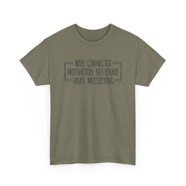 Unisex t-shirt from Twisted Angell with the sarcastic phrase “Wifi Connected, Motivation Not Found, Tasks Multiplying” printed on the front.