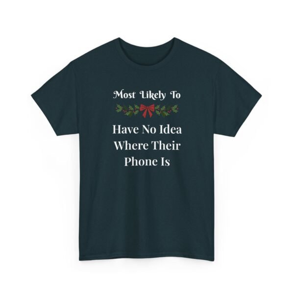 Unisex t-shirt from Twisted Angell with the sarcastic phrase “Most Likely To Have No Idea Where Their Phone Is” printed on the front.