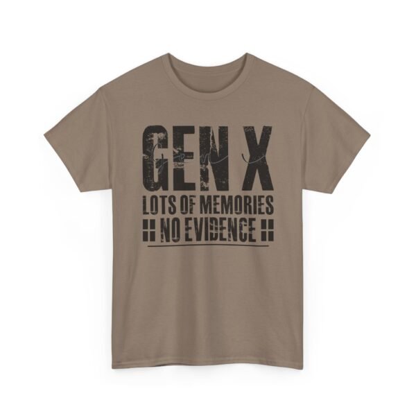 15818816678582643893_2048.jpeg Unisex t-shirt from Twisted Angell with the sarcastic phrase “Gen X: Lots of Memories, No Evidence” printed on the front.