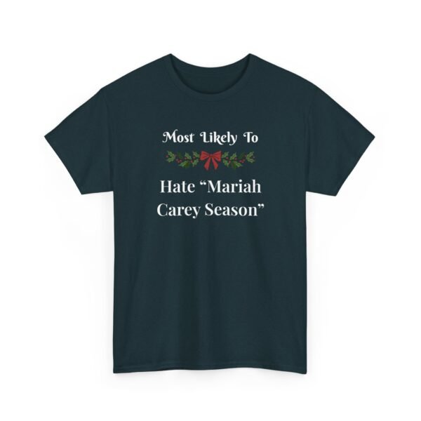 Unisex t-shirt from Twisted Angell with the sarcastic phrase “Most Likely To Hate Mariah Carey Season” printed on the front.