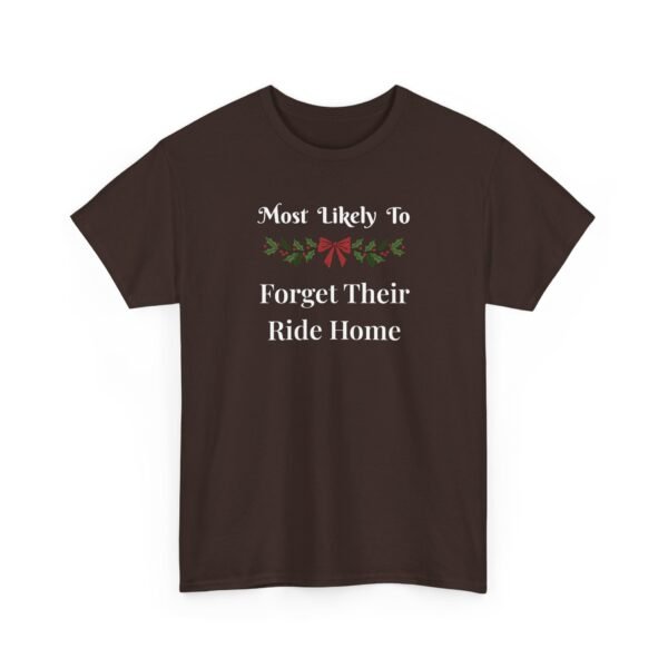 Unisex t-shirt from Twisted Angell with the sarcastic phrase “Most Likely To Forget Their Ride Home” printed on the front.